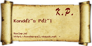 Kondás Pál névjegykártya